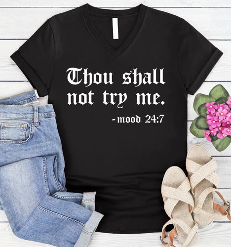 Thou Shall Not Try Me tee