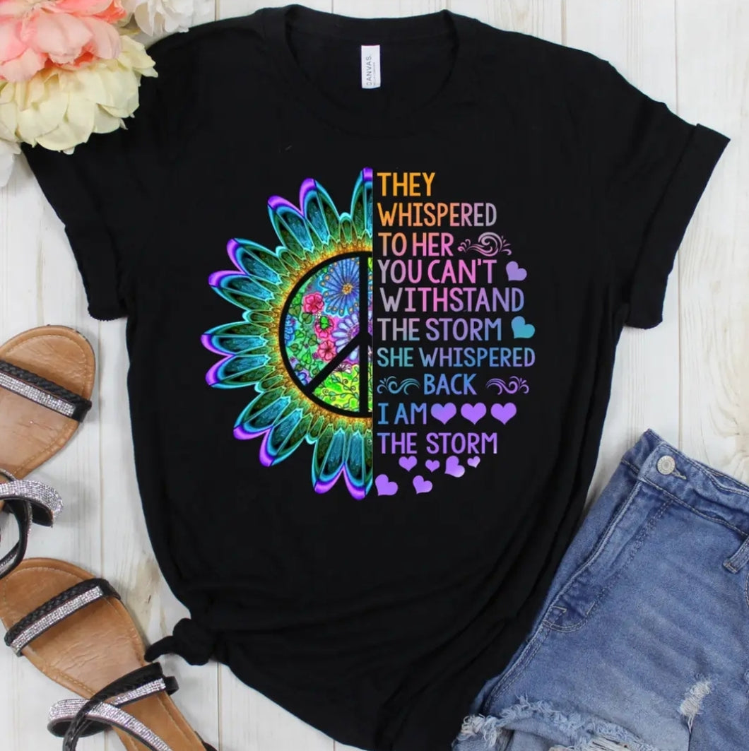 Whispered...I am the Storm tee