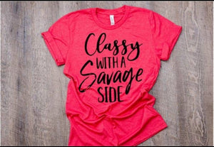 "Classy/Savage" Tee